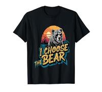 I Choose The Bear, women choose bear funny T-Shirt