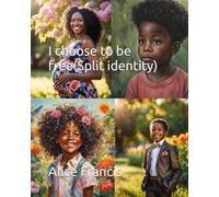 I choose to be free (Child Split Identity)