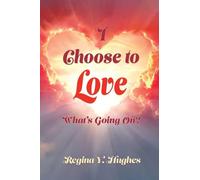 I Choose to Love: What's Going On?