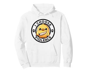 I Choose Violence Today Duck Irony And Sarcasm Funny Duck Sweat à Capuche