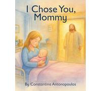 I Chose You, Mommy