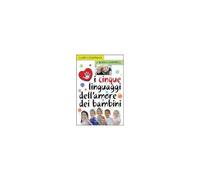 I Cinque Linguaggi Dell'amore Dei Bambini