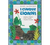 I cinque Lionni: Guizzo-Federico-È mio-Cornelio-Un pesce è un pesce. DVD. Con libro