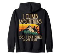 I Climb Mountains Hiker Randonnée Lover Outdoor Adventure Sweat à Capuche