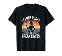 I Climb Roofs and Break Limits Femme Couvreur T-Shirt