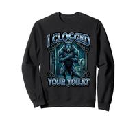 I Clogged Your Toilet Funny Werewolf Bathroom Meme Wolf Blague Sweatshirt
