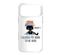 I Closed My Book to Be Here Cat What Black Cat Books Lovers Coque pour iPhone 17 Pro Max