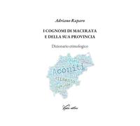 I cognomi di Macerata e della sua provincia. Dizionario etimologico