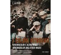 I Colori Ritrovati. Kinemacolor E Altre Magie. Ediz. Italiana E Inglese. 2 Dvd