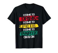 I Come to Drink Fete and Party Caribbean Soca Carnival T-Shirt