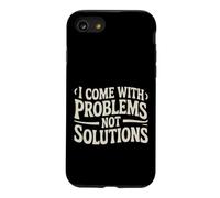 I Come with Problems Not Solutions Blagues chaotiques - Coque pour iPhone SE (2020) / 7/8