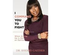 I Command You To Fight: When Giving Up Is Not An Option