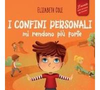 I Confini Personali Mi Rendono Più Forte