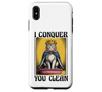 I Conquer You Clean Cat Lover Bac à litière drôle pour chat Coque pour iPhone XS Max