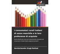 I consumatori rurali indiani di sesso maschile e le loro preferenze di acquisto: Ruolo influente dei colori sul comportamento d'acquisto dei consumatori di determinate categorie di prodotti