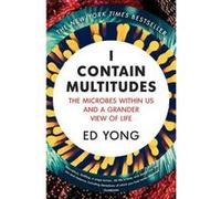 I contain multitudes Ed Yong (Auteur)