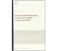 I contratti di distribuzione tra causa di scambio e causa associativa