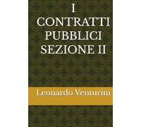 I CONTRATTI PUBBLICI SEZIONE II