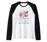 I Cook A Lotl, Funny Axolotl Cooking Manche Raglan