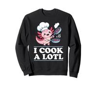 I Cook A Lotl, Funny Axolotl Cooking Sweatshirt