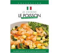 I Cook Italian: 15 Fish Recipes ( Je cuisine litalien : Le poisson )