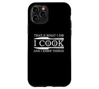 i cook that's what know things, good at cooking Coque pour iPhone 11 Pro