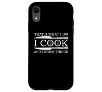 i cook that's what know things, good at cooking Coque pour iPhone XR