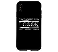 i cook that's what know things, good at cooking Coque pour iPhone XS Max