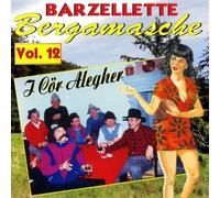 I Cor Alegher - Barzellette Bergamasche Vol.12