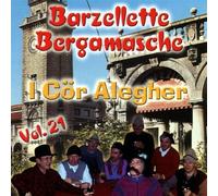 I Cor Alegher - Barzellette Bergamasche Vol.21 [Import]