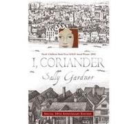 I, Coriander Gardner, Sally (Auteur)