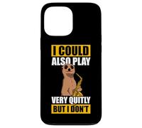 I Could Also Play Very quitly Saxophone Saxophone Coque pour iPhone 13 Pro Max