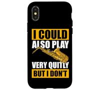 I Could Also Play Very quitly Saxophone Saxophone Coque pour iPhone X/XS