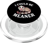 I Could Be Meaner Opossum Animaux Sauvages Humour drôle Sarcastique PopSockets PopGrip pour MagSafe