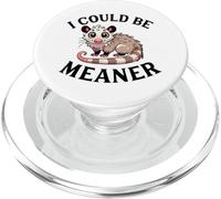 I Could Be Meaner Opossum Animaux Sauvages Humour drôle Sarcastique PopSockets PopGrip pour MagSafe