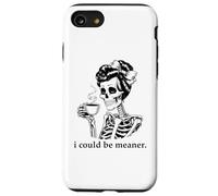 I Could Be Meaner Skeleton Drinking Coffee Cup Mean Coworker Coque pour iPhone SE (2020) / 7/8