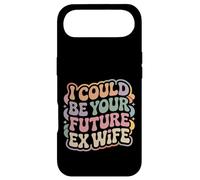 I Could Be Your Future Ex Wife Rencontres Petite Amie - Coque pour iPhone Air