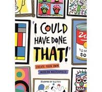 I Could Have Done That by Guy Field Guy Field (Auteur)