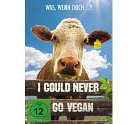 I Could Never Go Vegan Alicia Silverstone Peter Egan Thomas Pickering
