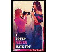 I Could Never Hate You: Celebrities In Love - Book 1