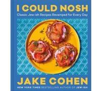 I Could Nosh by Jake Cohen Jake Cohen (Auteur)