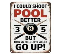 I Could Shoot Pool Better Retro Billiards Sign 12x8 Inch