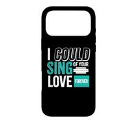 I Could Sing of Your Love Forever Coque pour iPhone 17 Pro Max