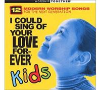VARIOUS – I Could Sing of Your Love Forever: Kids – CD