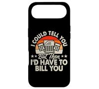 I Could Tell You But Then I'd Have to Bill You Coque pour iPhone Air