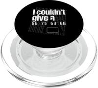 I Couldn’t Give a 66 75 63 6B - Hex Code Nerd Geek Hacker PopSockets PopGrip pour MagSafe