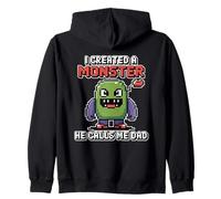 I Created A Monster He Calls Me Dad Sweat à Capuche