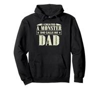 I Created A Monster She Calls Me Dad Fête des Pères Drôle Sweat à Capuche