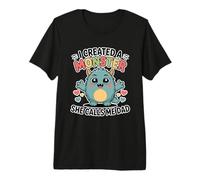 I Created A Monster She Calls Me Dad T-Shirt Haut de Gamme
