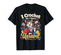 I Crochet So I Don't Unravel Cat Mom Yarn Therapy Crochet T-Shirt